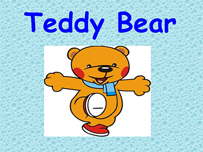 《Teddy Bear，Teddy Bear》